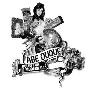 Abe Duque - Rules For The Modern DJ