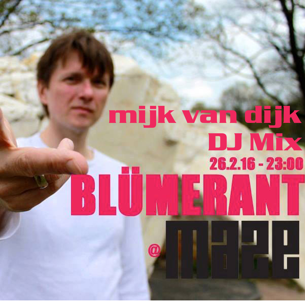 Mijk van Dijk DJ Set at Blümerant, Berlin, 2016-02-26