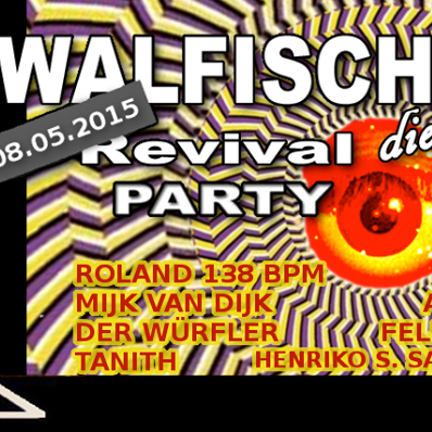 Sound & Vision Walfisch Revival Party May 2015