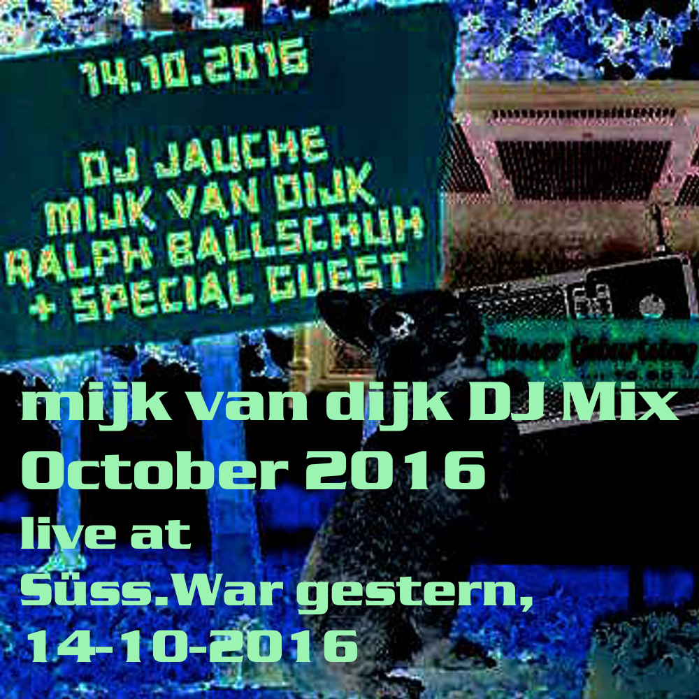 Mijk van Dijk DJ Mix Oktober 2016