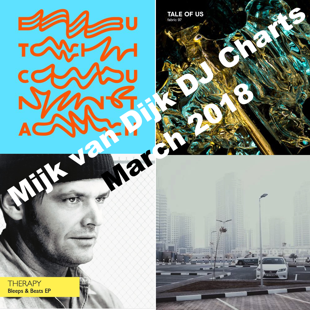 Mijk van Dijk DJ Charts March 2018