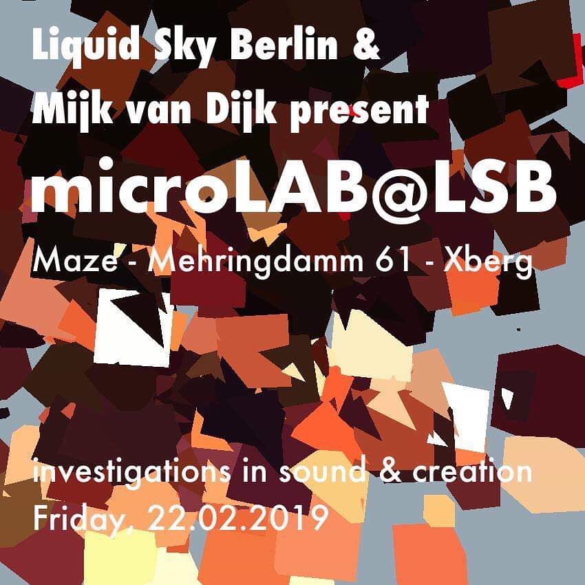 Tomorrow’s once again microLAB at #liquidskyberlin.