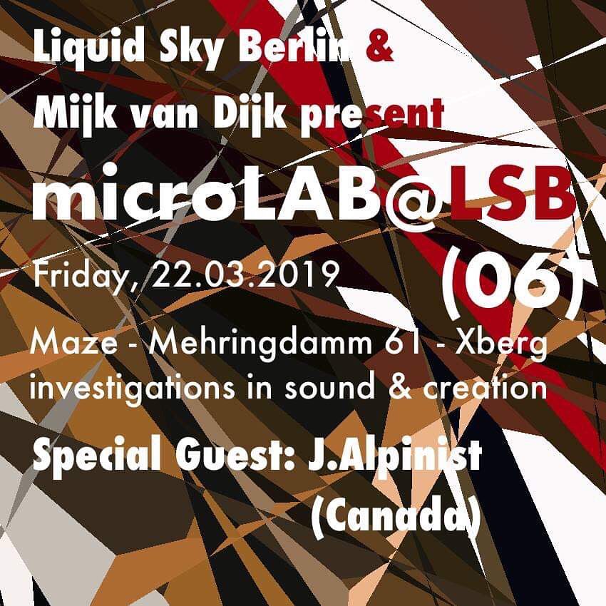 Friday Friday 9pm: microLAB (06) – Guest: J.Alpinist (Canada)
