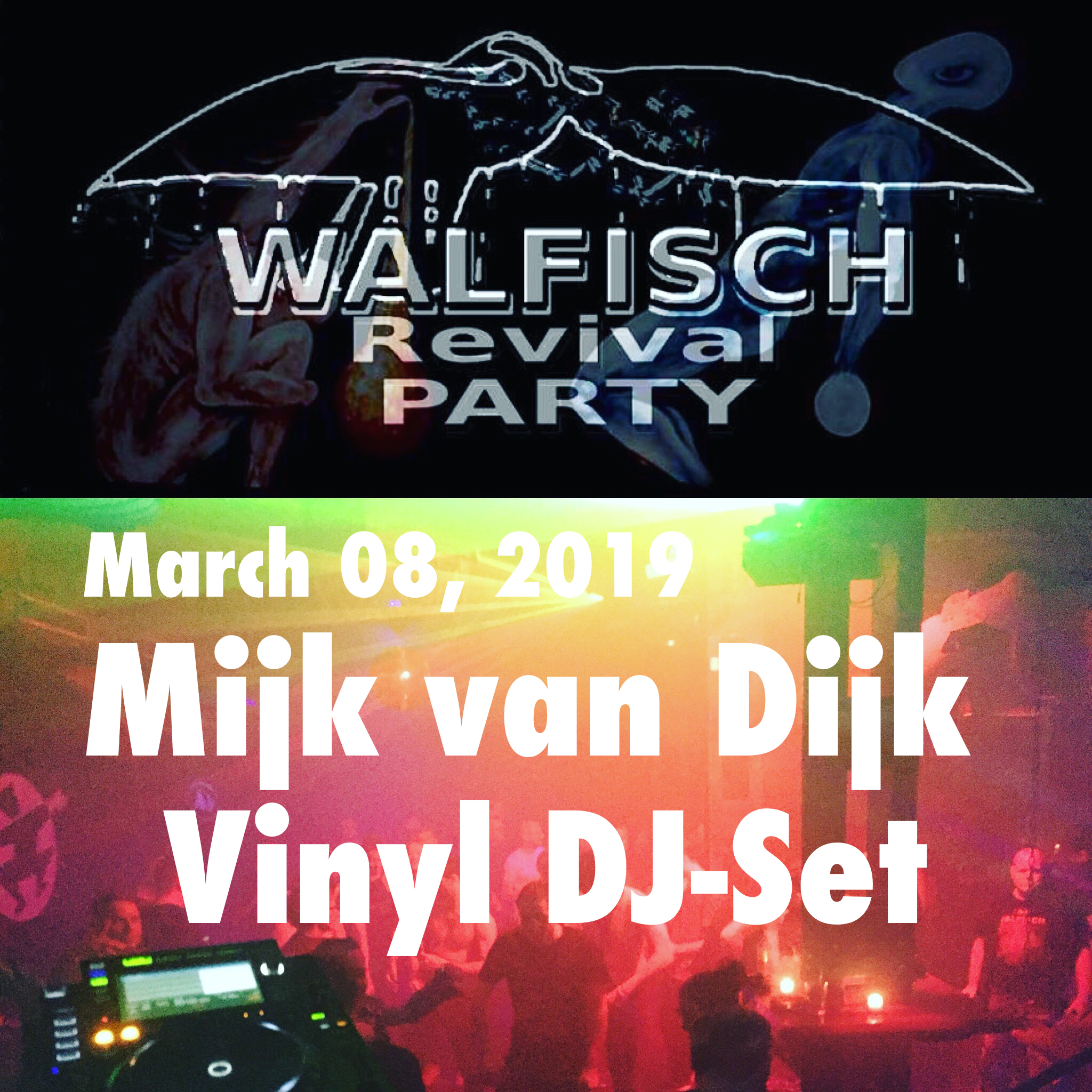 Mijk van Dijk DJ Set at Walfisch Revival Party Berlin, 2019-03-08