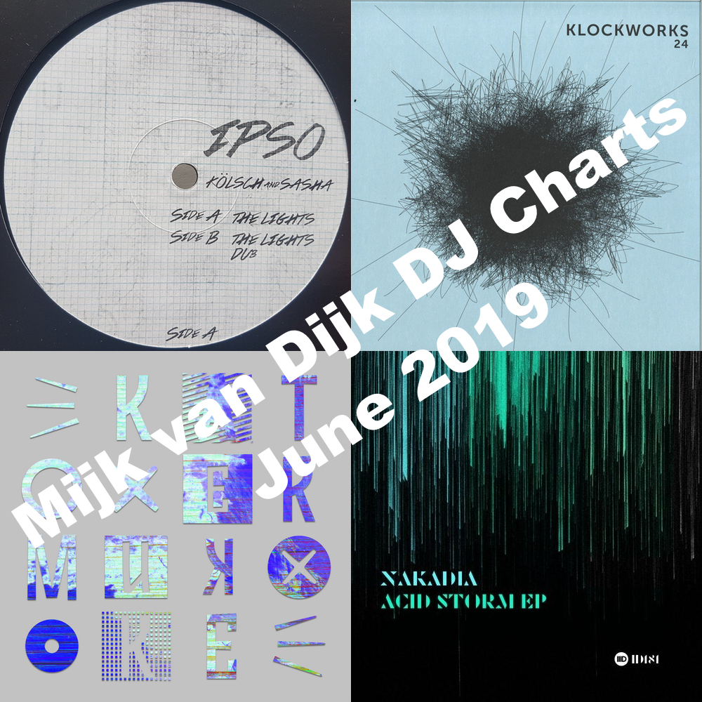 Mijk van Dijk DJ Charts June 2019