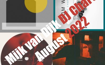 Mijk van Dijk DJ Charts August 2022