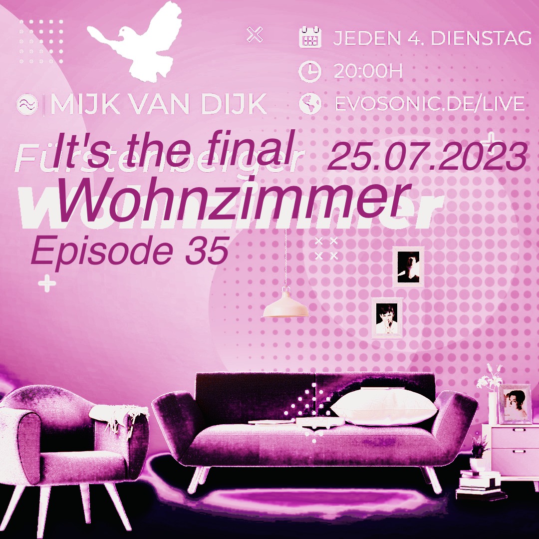 Tonite tonite, it’s the final Wohnzimmer. That’s right, Episode 35 of my …