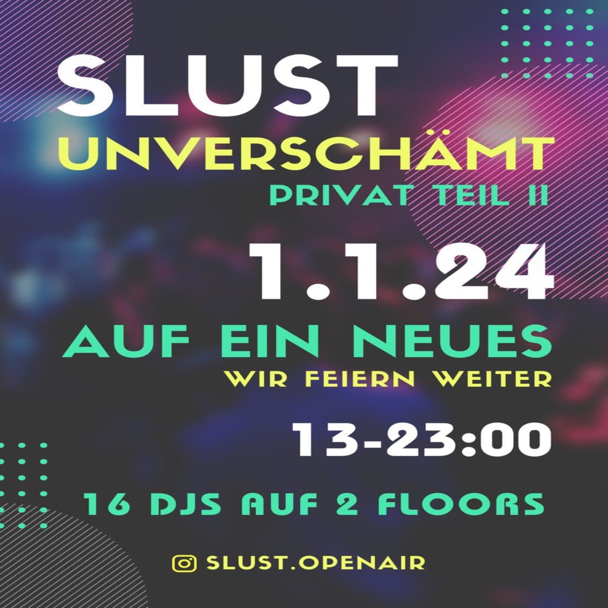 If you can’t stop raving on January 1st 2024, come join me at SLUST Open Air!