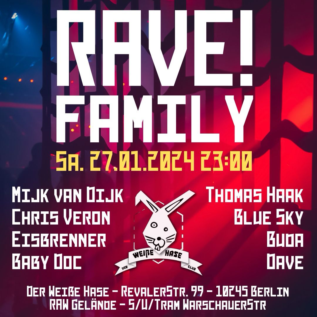 Rave on with the RAVE FAMILY at Der Weiße Hase this Saturday!