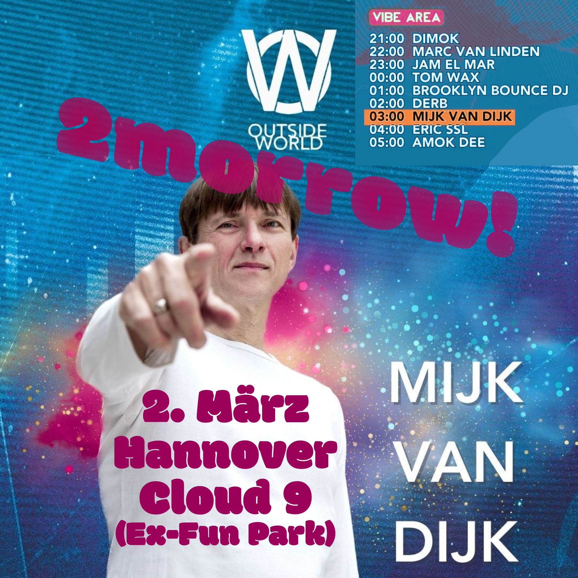 2morrow! @outsideworldfestival – Another Dimension, Cloud 9 (Ex-Fun Park), Expo …