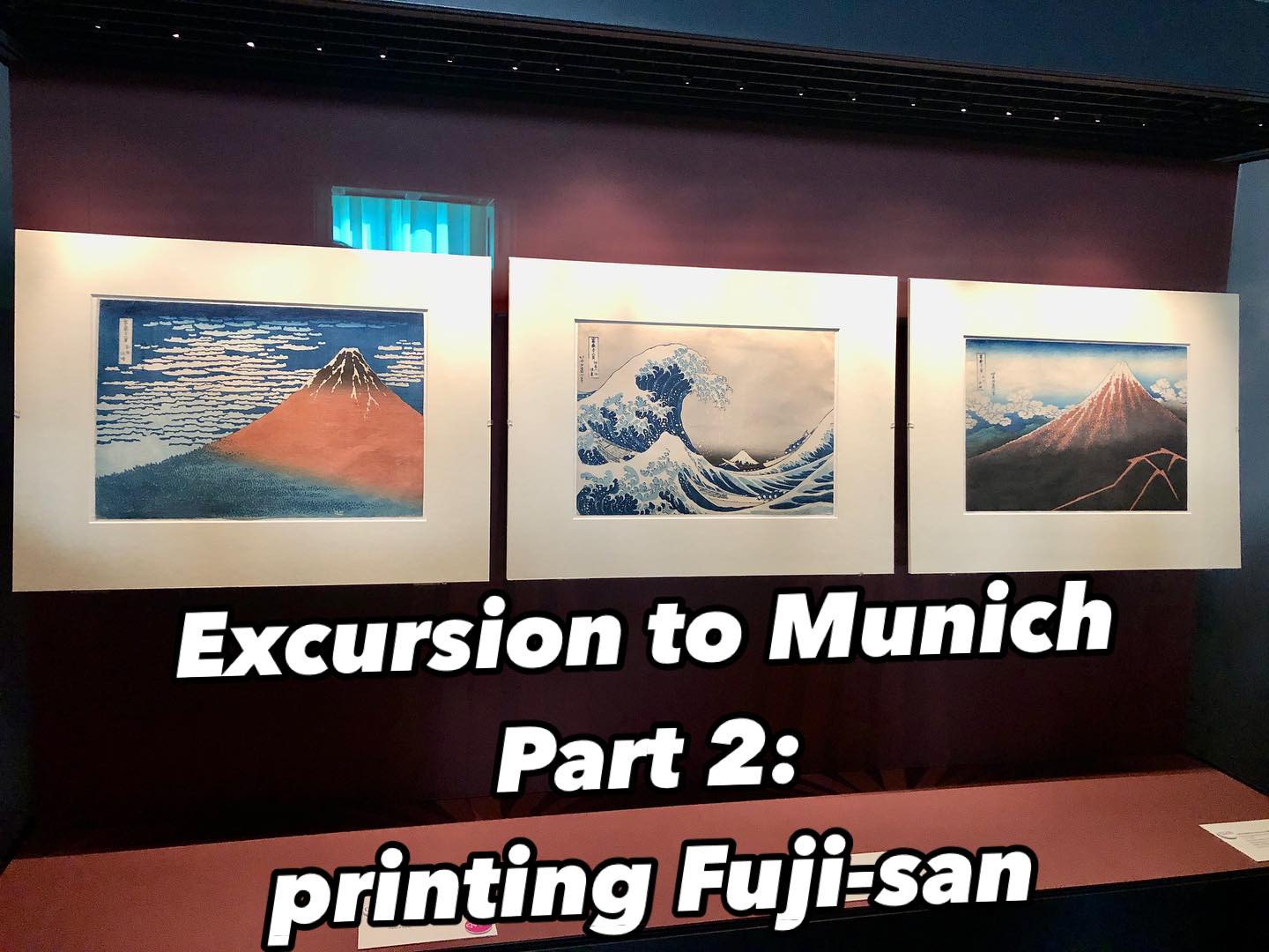 Excursion to Munich Part 2: Farben Japans exhibition at Bayerische …